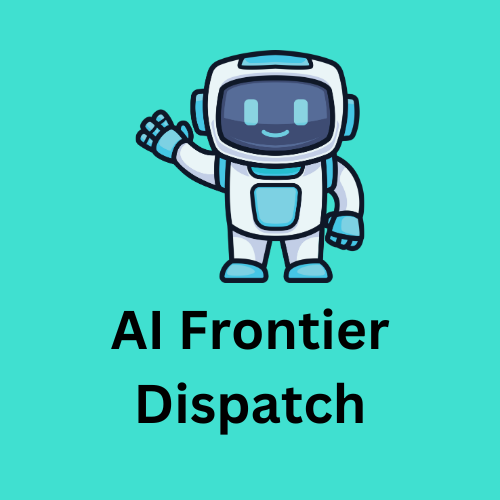 AI Frontier Dispatch